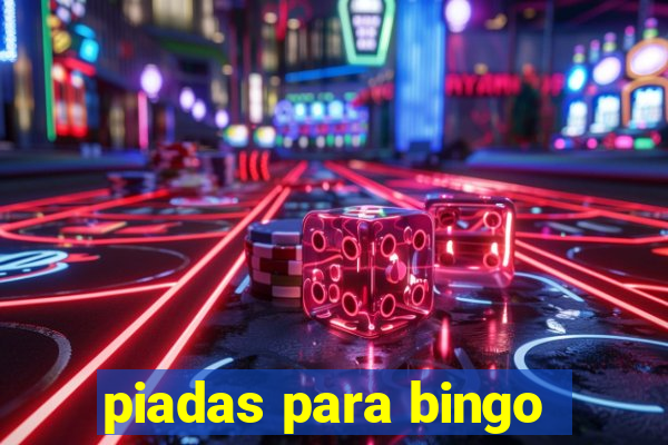 piadas para bingo