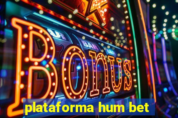 plataforma hum bet