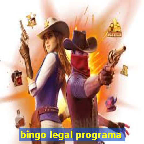 bingo legal programa