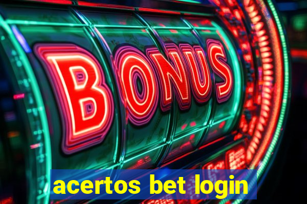 acertos bet login