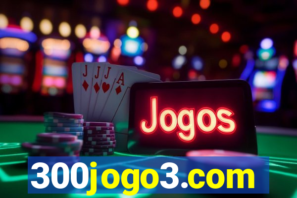 300jogo3.com