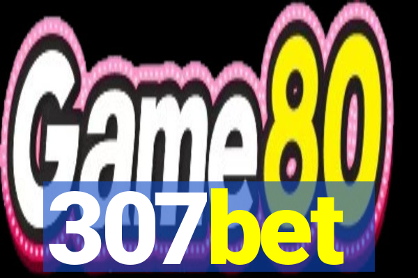 307bet