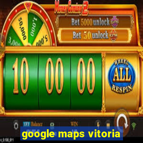 google maps vitoria