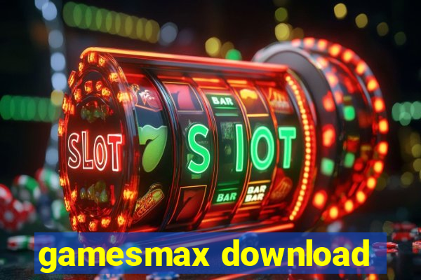 gamesmax download