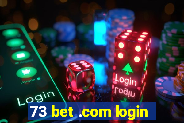 73 bet .com login