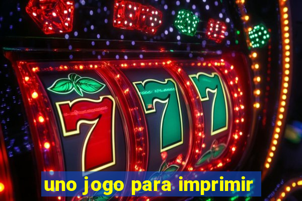 uno jogo para imprimir