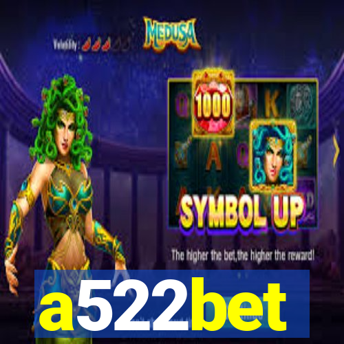 a522bet