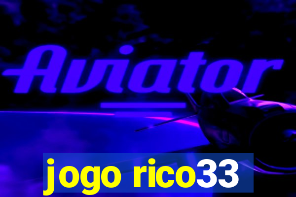 jogo rico33