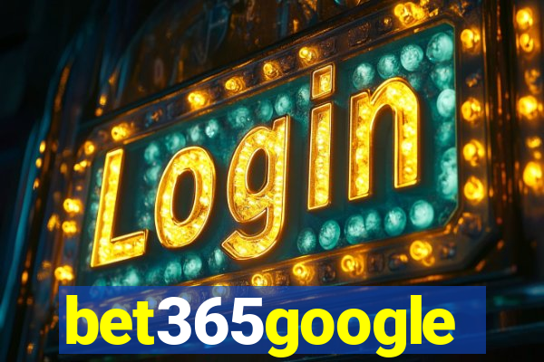 bet365google