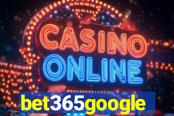 bet365google