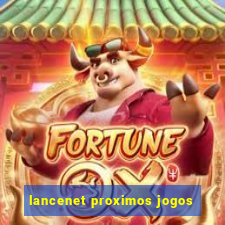 lancenet proximos jogos