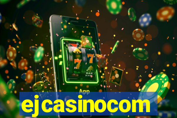 ejcasinocom