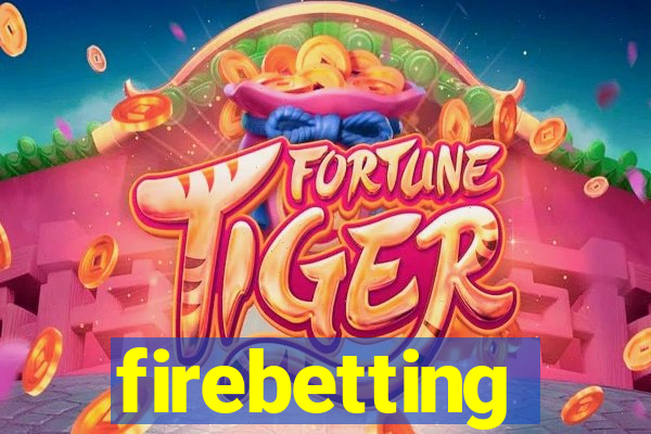 firebetting