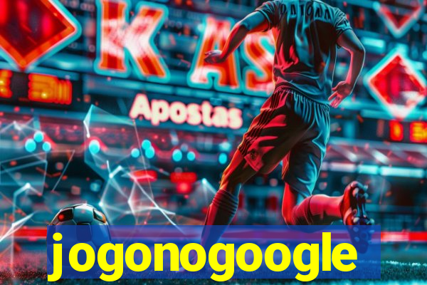 jogonogoogle