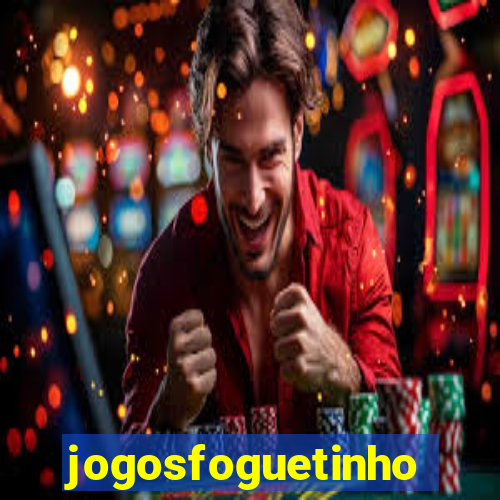 jogosfoguetinho